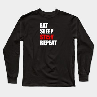 eat sleep stay repeat Long Sleeve T-Shirt